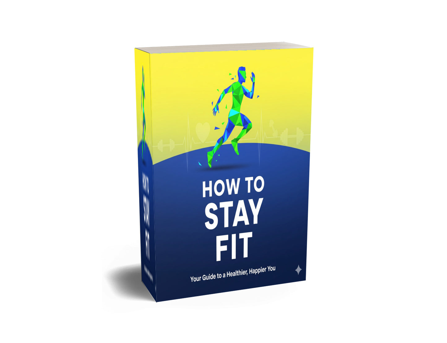 How To Stay Fit | Complete Guide For Beginners