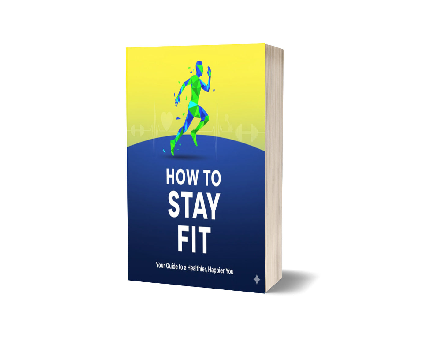 How To Stay Fit | Complete Guide For Beginners